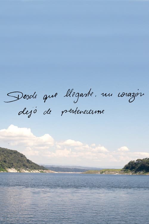 Desde que llegaste, mi corazón dejó de pertenecerme