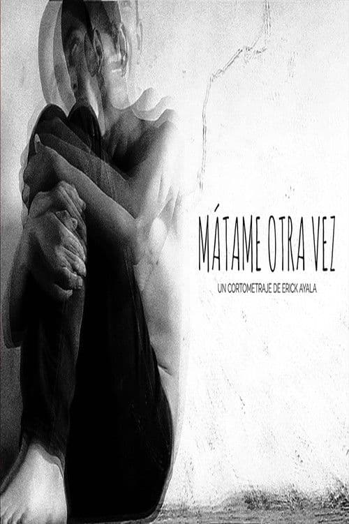 Mátame Otra Vez