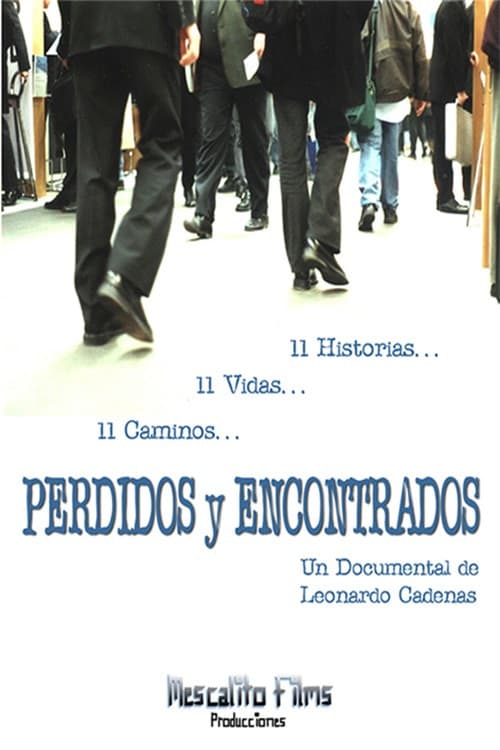 Perdidos y Encontrados (11 Vidas 11 Historias 11 Caminos)