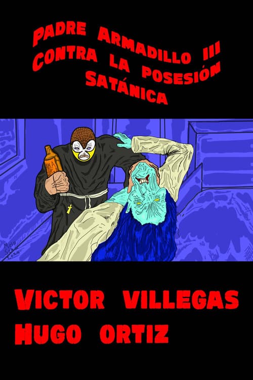 Padre Armadillo III contra la posesión satánica