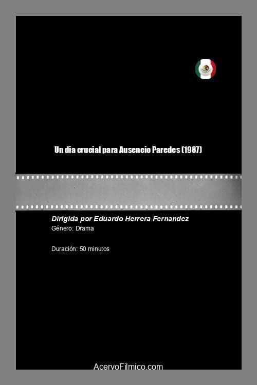 Un dia crucial para Ausencio Paredes