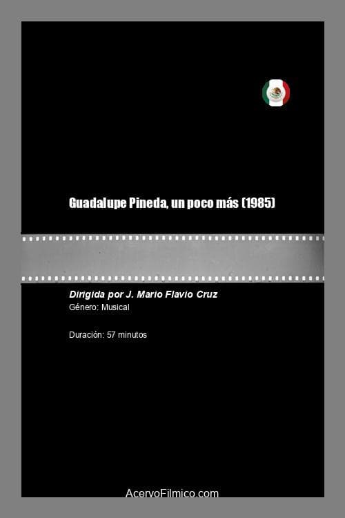 Guadalupe Pineda, un poco más