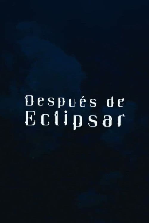 Después de eclipsar