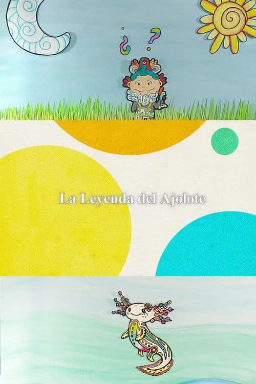 La leyenda del ajolote