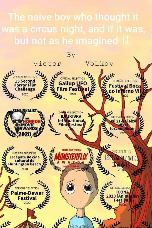 The Naive Boy Who Thought It Was A Night At The Circus, And It Was, But Not As He Had Imagined.