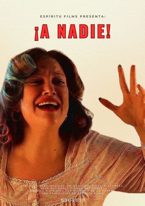 ¡A nadie!