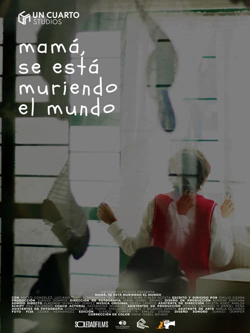 Mamá, se está muriendo el mundo