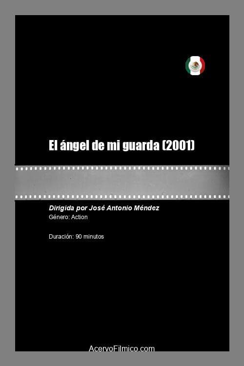 El ángel de mi guarda