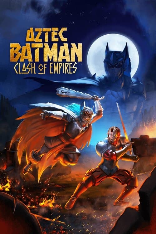 Batman Azteca: Choque de imperios