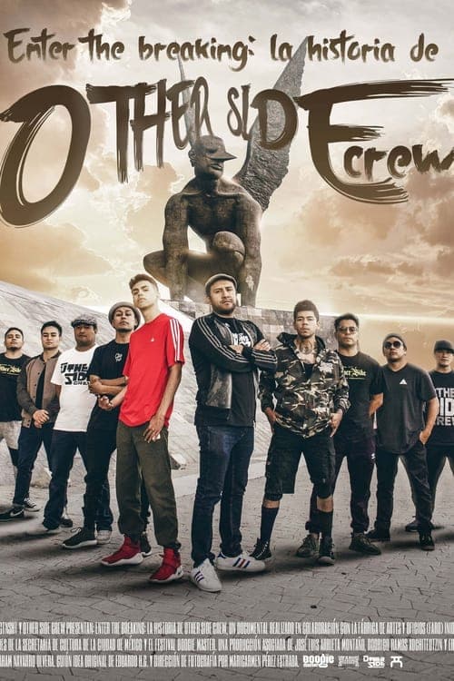 Enter The Breaking: La historia de Other Side Crew