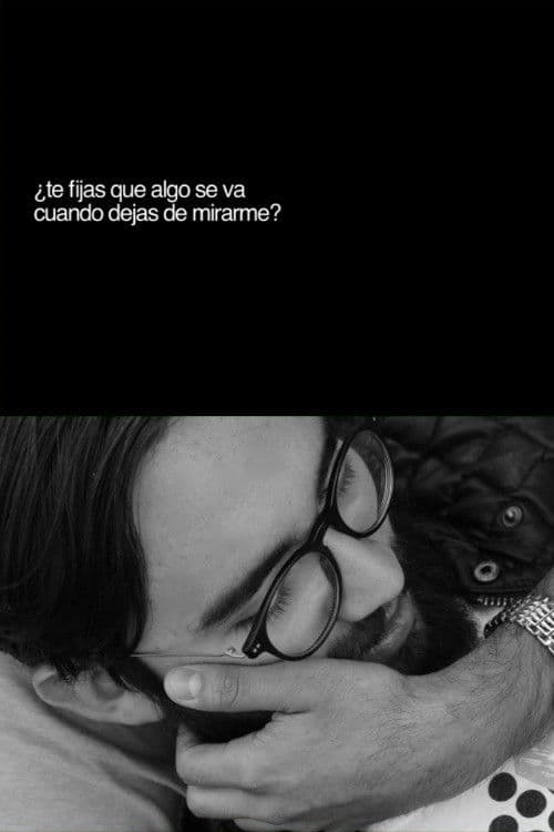 ¿Te fijas que algo se va cuando dejas de mirarme?