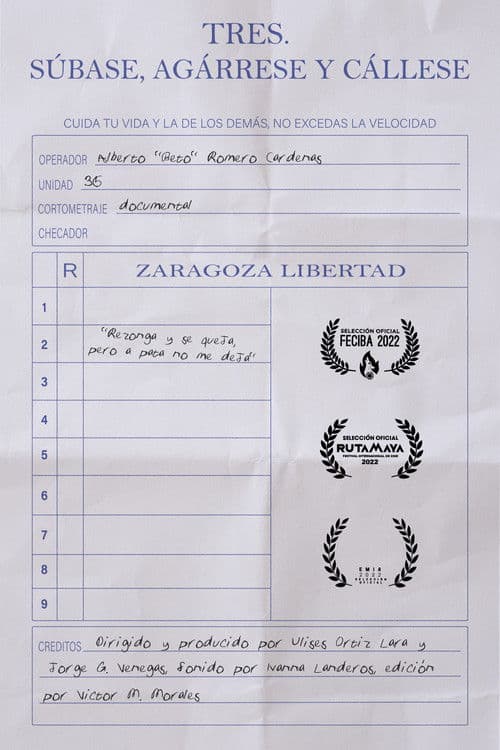 Tres. Súbase, agárrese y cállese